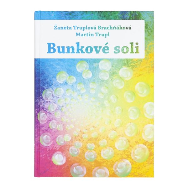 Kniha Bunkové soli od autorov  ŽANETA TRUPLOVÁ BRACHŇÁKOVÁ A MARTIN TRUP. Nájdete v nej všetko dôležité o praktickom používaní bunkových solí, ich vhodných kombináciách pri rôznych ochoreniach aj s možnosťou vlastnej diagnostiky.